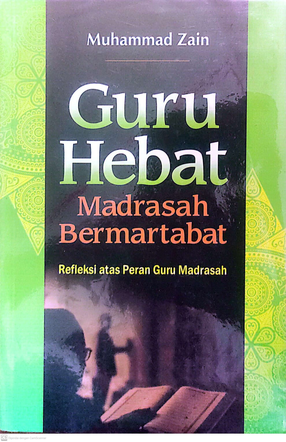 Guru Hebat Madrasah Bermartabat
