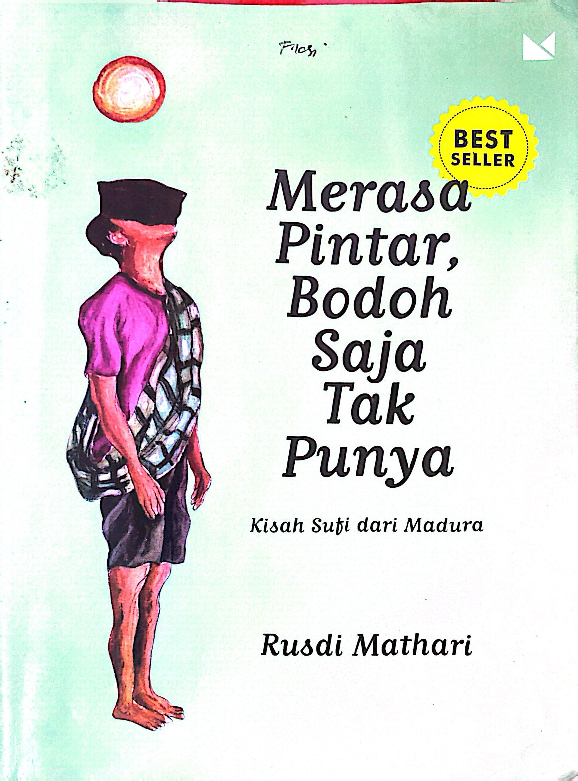 Merasa Pintar Bodoh Saja Tak Punya